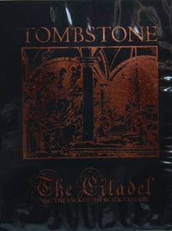 Tombstone (ITA-1) : The Citadel Or, the Saga of the Black Candles
